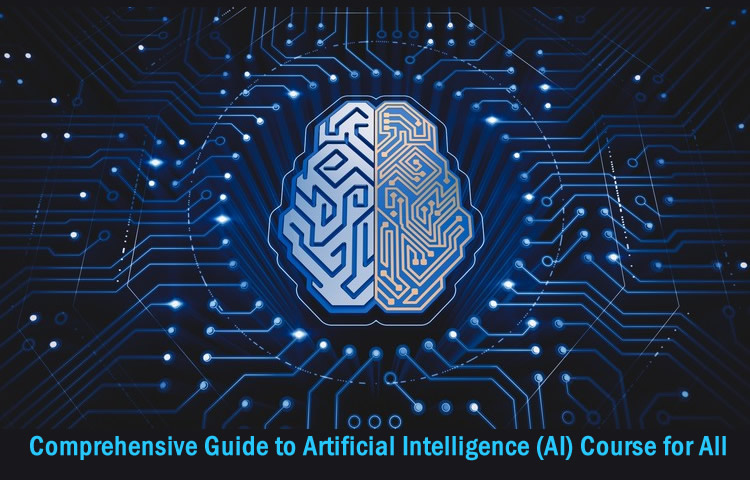 Comprehensive Guide to Artificial Intelligence course Comprehensive Guide to Artificial Intelligence course