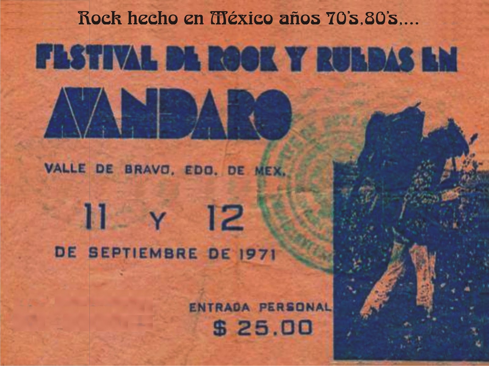 Algo de Historia gráfica del Rock Mexicano Años 70's Rock hecho en México...Avándaro 1971... Algo de Historia gráfica del Rock Mexicano Años 70's Rock hecho en México...Avándaro 1971...
