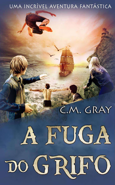 A Fuga do Grifo C.M. Gray