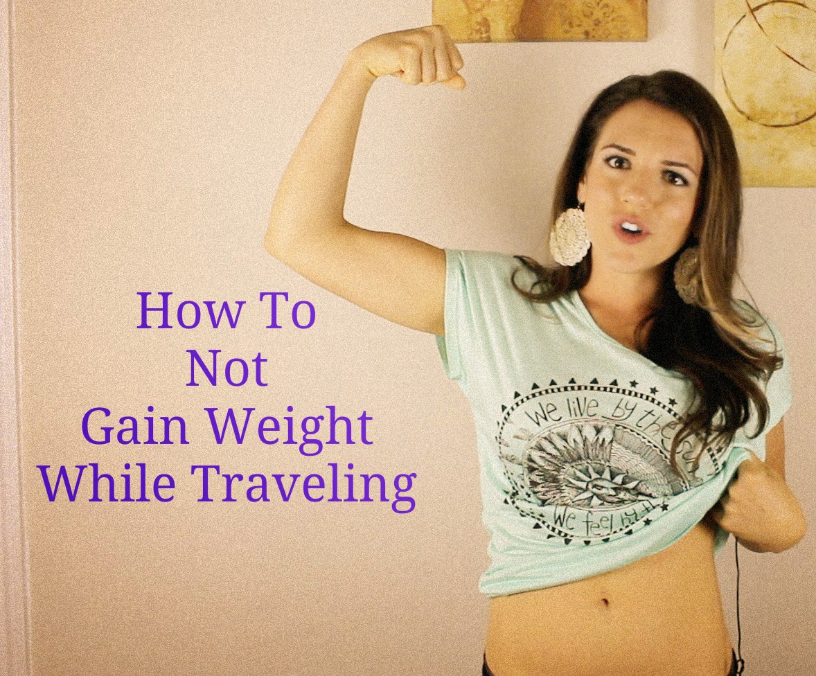 HotHealthyHappy.TV How To Not Gain Weight While Traveling "Travel Health"
