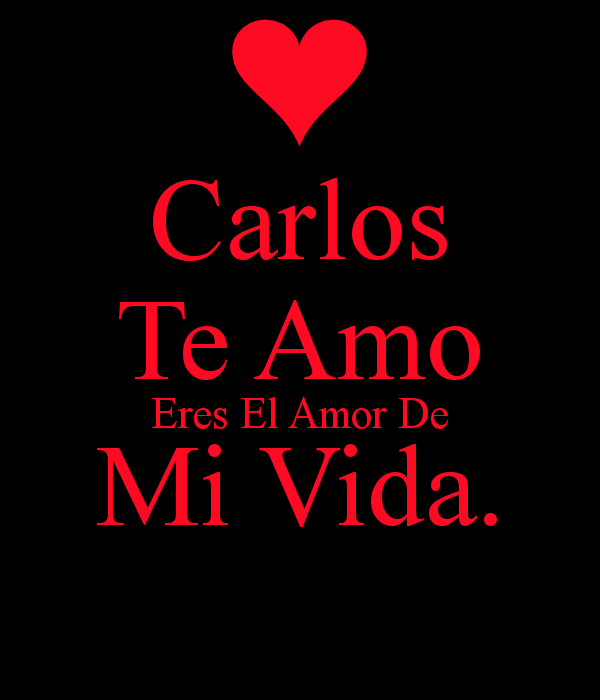 Imagenes Que Digan Te Amo Carlos | las imagenes de amor frases de amor para carlos Imagenes Que Digan Te Amo Carlos | las imagenes de amor frases de amor para carlos