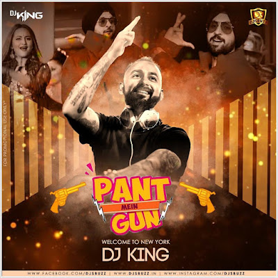 Pant Me Gun (Welcome To New York) – DJ King Remix