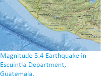 http://sciencythoughts.blogspot.co.uk/2016/12/magnitude-54-earthquake-in-escuintla.html