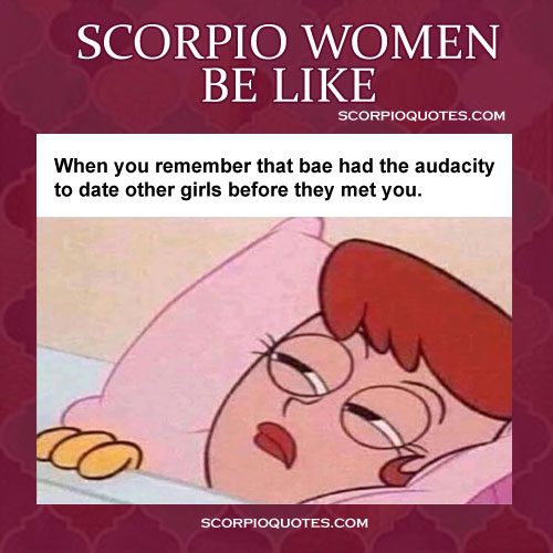 Scorpio Women Meme Pics