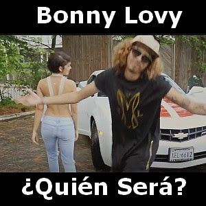 Bonny Lovy – Quien Sera