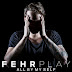 Fehrplay - All By My Self (FREE DOWNLOAD)