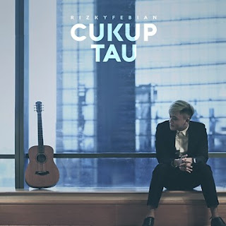 Rizky Febian - Cukup Tau Rizky Febian - Cukup Tau