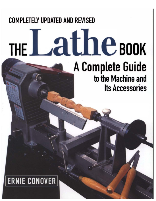The Lathe Book A Complete Guide to the Machine and Its Accessories