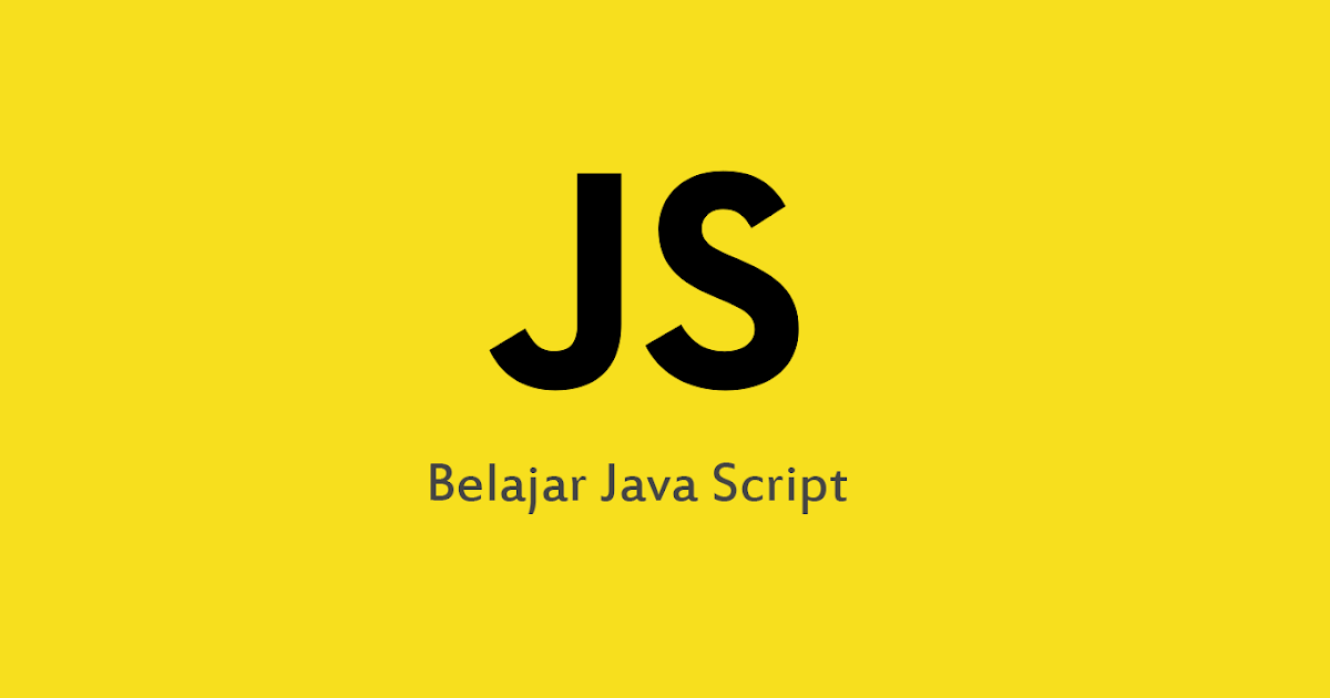 Apa Itu JavaScript?Dasar Mengenai JavaScript | NGACODE