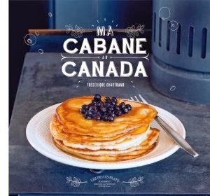 ma cabane au canada, livre canada, cuisine canadienne, concours livres, jeu concours