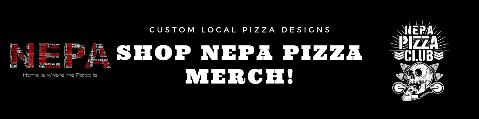 Shop NEPA Pizza Merch