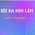 Kei Ka Hih Leh