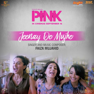 Jeenay De Mujhe - Pink (2016) Jeenay De Mujhe - Pink (2016)
