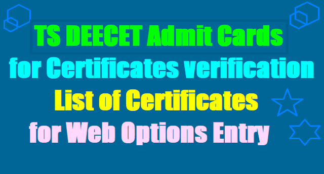 TS DEECET 2017 Admit Cards for Certificates verification, List of Certificates for web options entry TS DEECET 2017 Admit Cards for Certificates verification, List of Certificates for web options entry