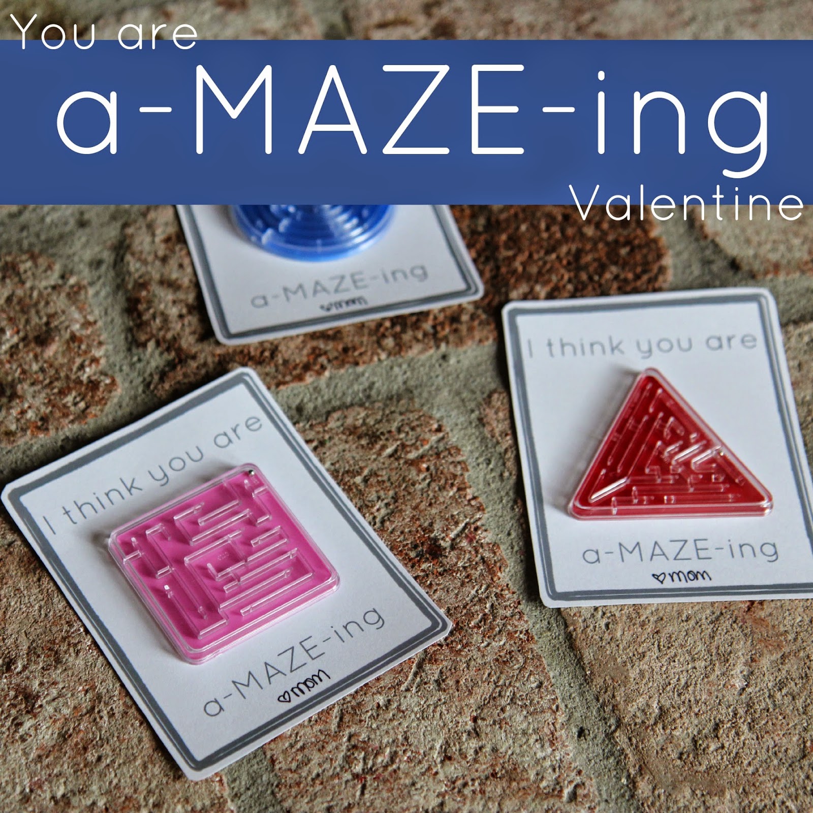 Toddler Approved!: You are a-MAZE-ING Valentine