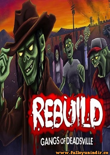 rebuild gangs of deadsville