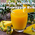 The Surprising Health Benefits Of Eating Pineapple Every Day