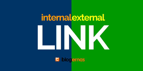 Apa Itu Internal Link dan External Link pada Blog?