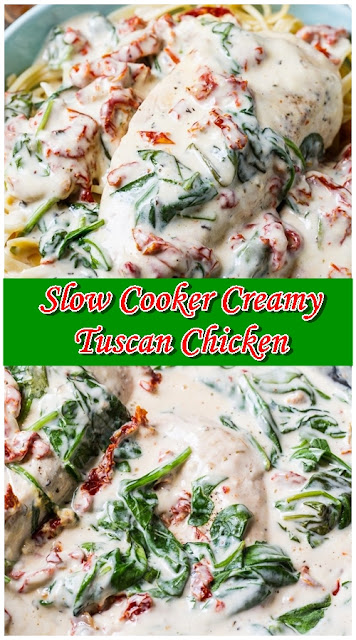 Slow Cooker Creamy Tuscan Chicken Slow Cooker Creamy Tuscan Chicken