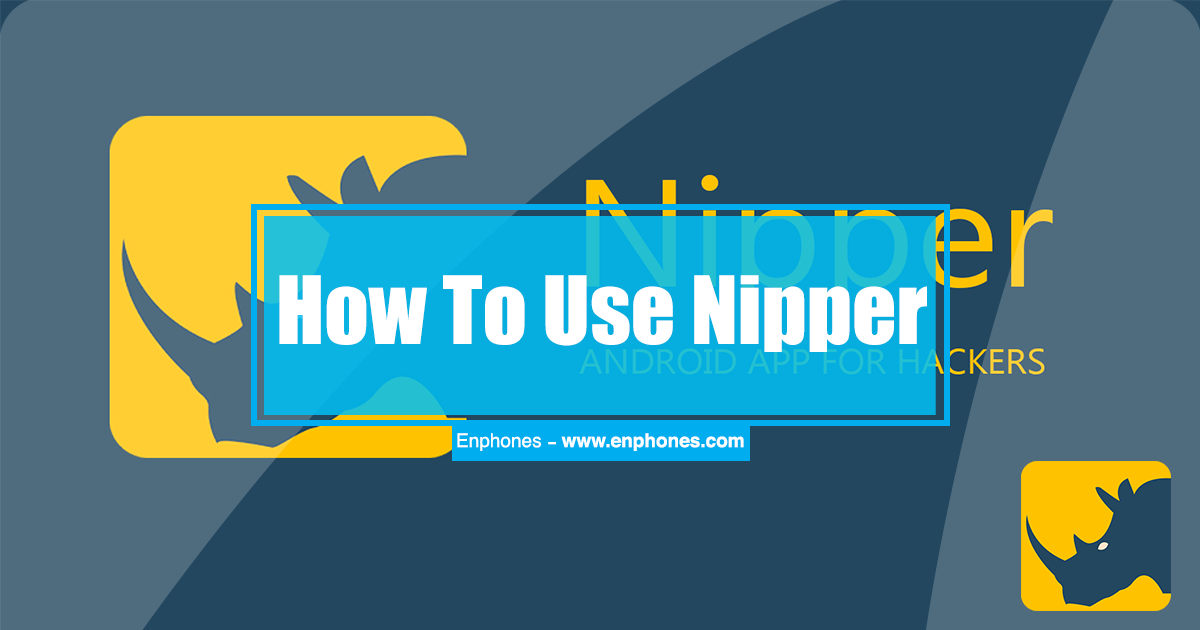 How to use Nipper App on android to hack websites