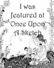 Featured Twice at Once Upon a Sketch