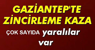 Gaziantepte zincirleme kaza