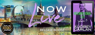 #ReleaseBoost ~ International Guy: London, Berlin, Washington DC (International Guy #7-9) by Audrey Carlan ~ #Giveaway @audreycarlan @givemebooksblog