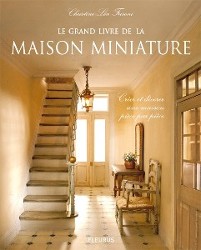 "Le Grand Livre de la  Maison Miniature"