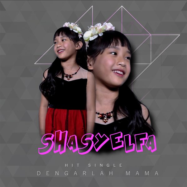 Shasyelfa - Dengarlah Mama
