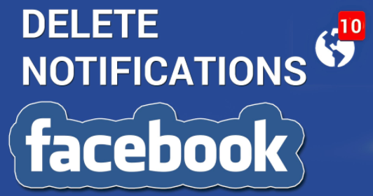 How Do You Delete Notifications From Facebook 2018