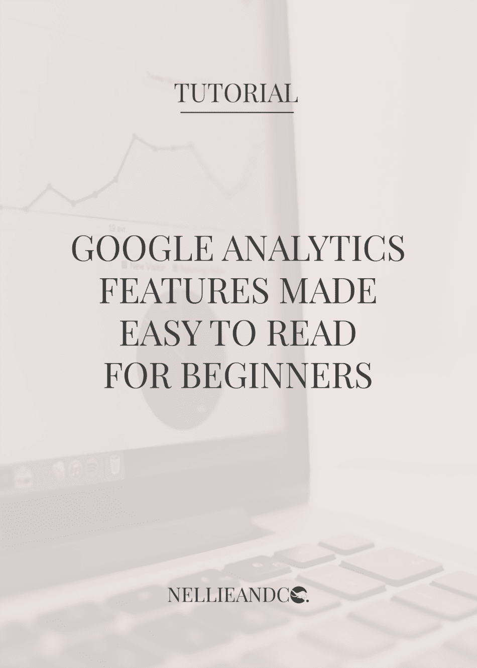 Google Analytic Features Made Easy For Beginners Are you a Google Analytics newbie? Do those numbers scary the heck out of you? Here's some of the more common features made simple for you!
