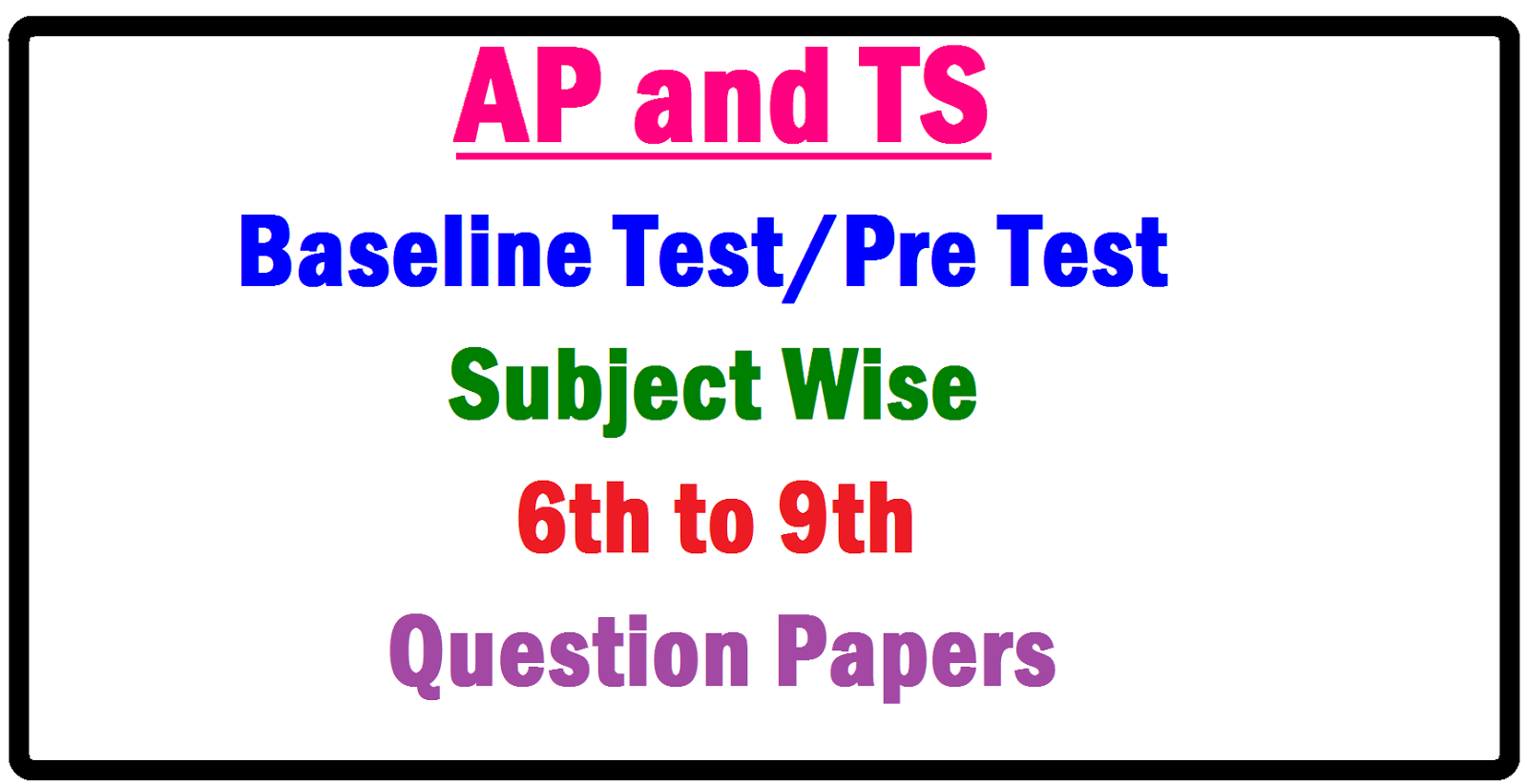 ap ts base line test question papers from 6th to 9th class subject