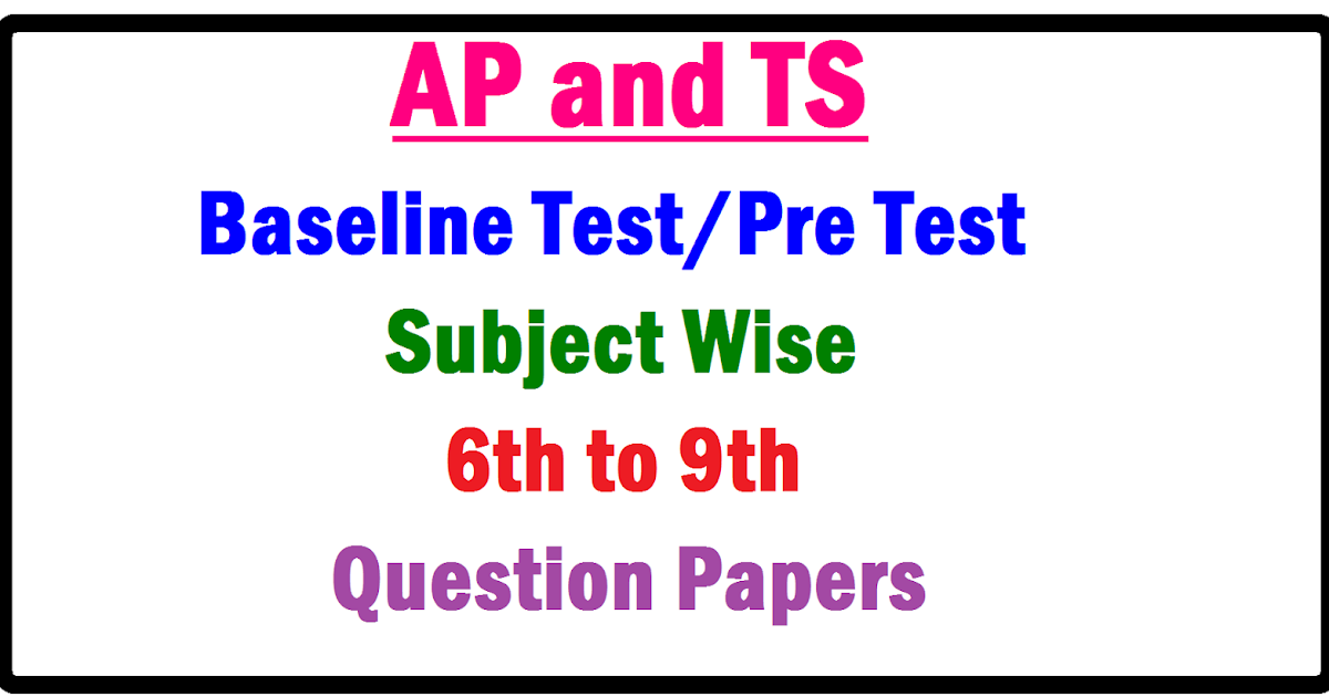 ap ts base line test question papers from 6th to 9th class subject