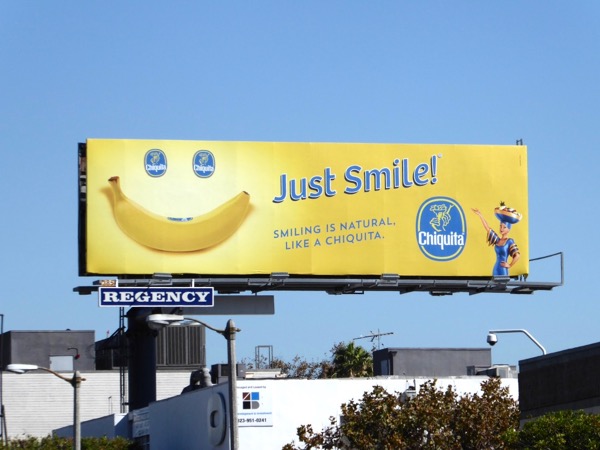 Just smile Chiquita banana 2015 billboard Beverly boulevard Just smile Chiquita banana 2015 billboard
