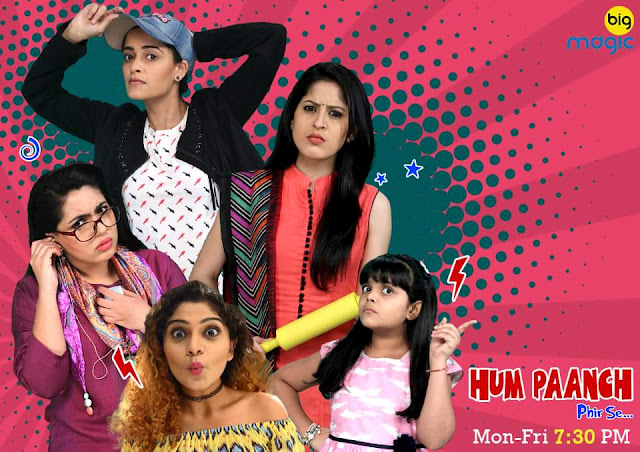 'Hum Paanch Phir Se' Big Mgic Serial Wiki Cast,Promo,Timing,Song
