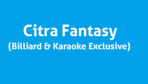 Citra Fantasy Karaoke & Billiard