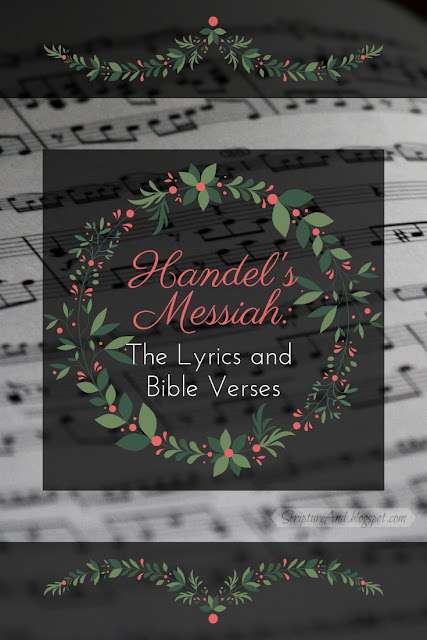 Handel's Messiah: The Lyrics and Bible Verses | scriptureand.blogspot.com