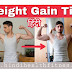 तेजी से वजन बढ़ाये | Hindi weight Gain tips