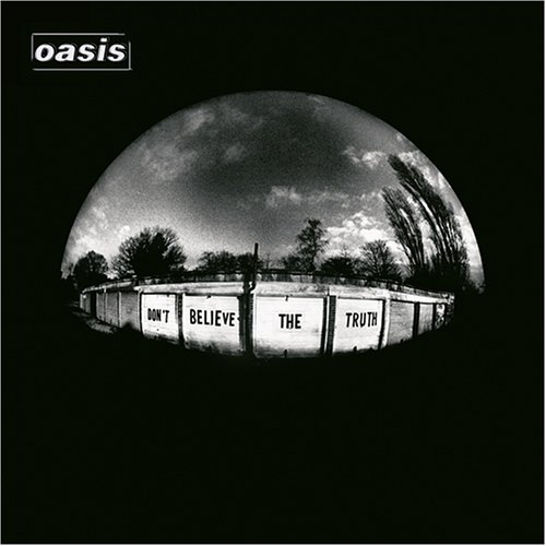 0100195+oasis+-+don+t+believe+the+truth