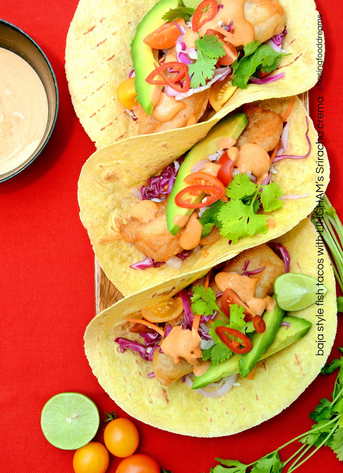 CHASING FOOD DREAMS Recipe Baja Style Fish Tacos with Lingham’s