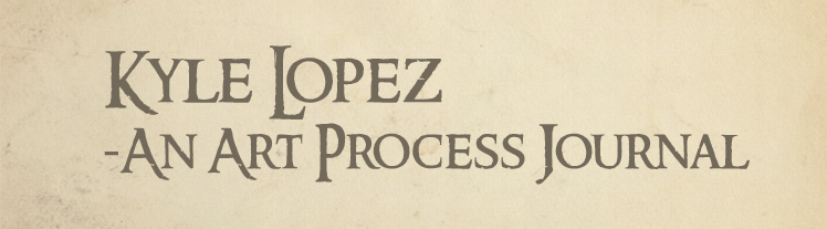 Kyle Lopez: An Art Process Journal