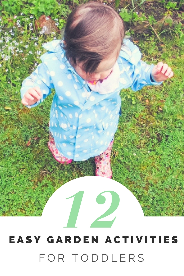 TODDLER: 12 Easy Garden Activities