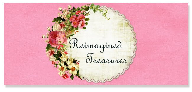 ReImagined Remnants &  Treasures