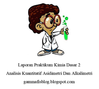 Laporan Praktikum Kimia Dasar - Analisis Kuantitatif Asidimetri Dan Alkalimetri