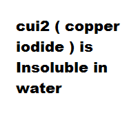 iodide copper soluble insoluble water
