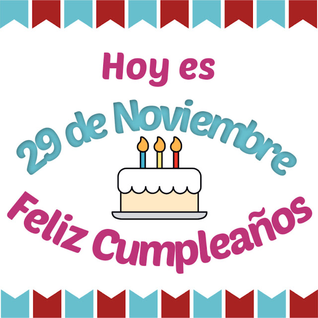 Bellas Tarjetas Feliz Cumpleaños 29 de Noviembre