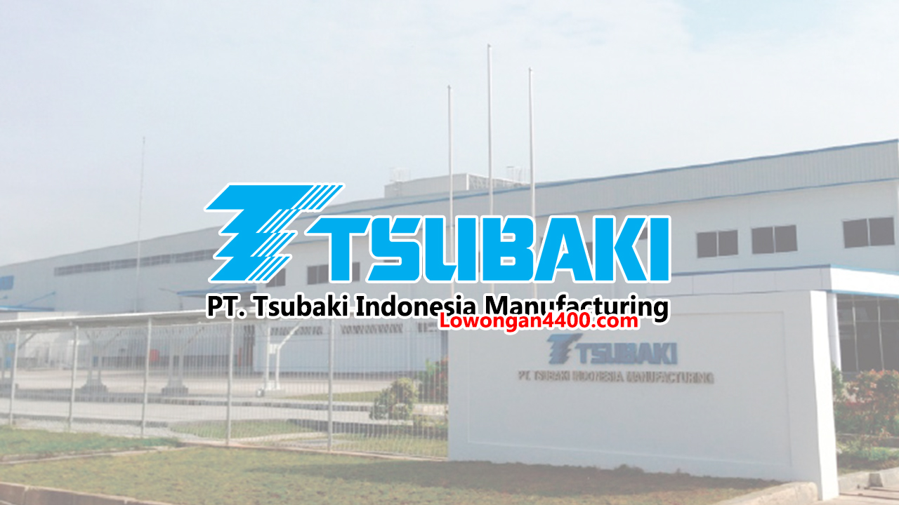 PT. Tsubaki Indonesia Manufacturing