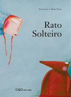 "Rato Solteiro" de Paco Liván http://catalogo-rbgalicia.xunta.gal/cgi-bin/koha/opac-search.pl?idx=ti&q=rato+solteiro&branch_group_limit=multibranchlimit-OLE