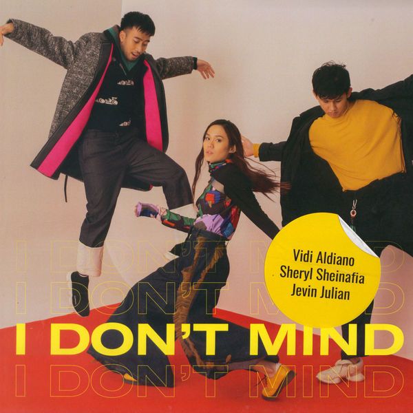 Vidi Aldiano, Sheryl Sheinafia & Jevin J - I Don't Mind