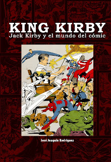 KING KIRBY: Jack Kirby y el mundo del cómic